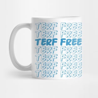 TERF Free Zone in blue Mug